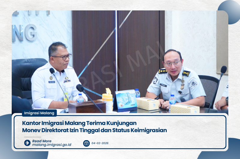 Kantor Imigrasi Malang Terima Kunjungan Monev Direktorat Izin Tinggal dan Status Keimigrasian