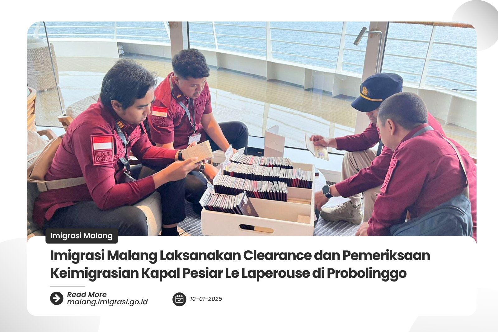 Imigrasi Malang Laksanakan Clearance dan Pemeriksaan Keimigrasian Kapal Pesiar Le Laperouse di Probolinggo